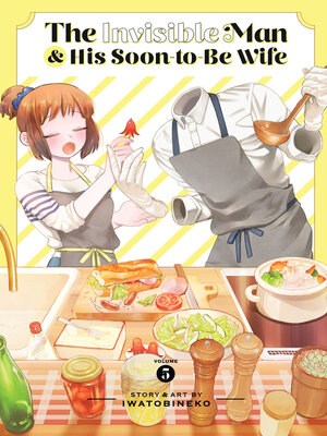 cover image of The Invisible Man and His Soon-to-Be Wife, Volume 5